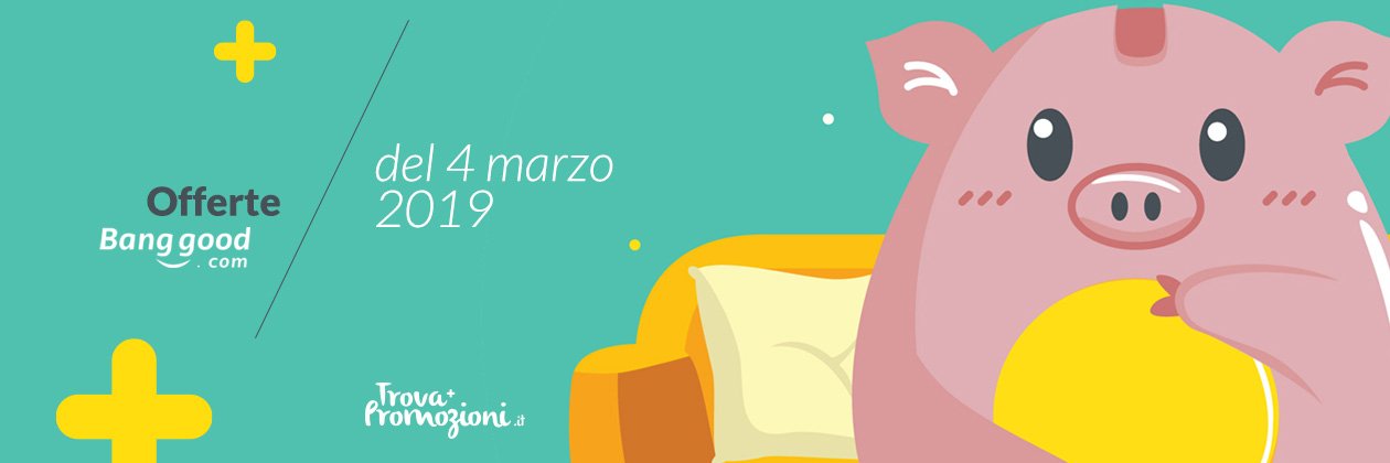 Le migliori offerte di Banggood del 4 marzo! Tornano i robot aspirapolvere Xiaomi!