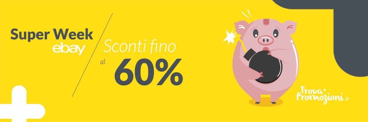 Super offerte con la Super Week Father’s Day di Ebay!