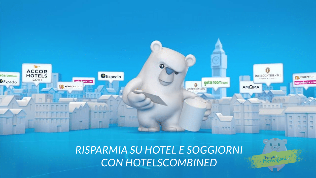 HotelsCombined: la recensione di TrovaPromozioni su uno dei più importanti motori di ricerca di strutture alberghiere