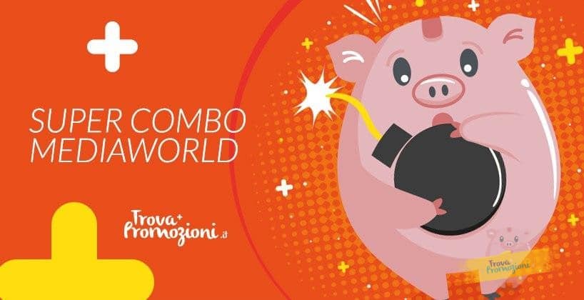 Mega combo Mediaworld: 35 Euro di coupon validi su una spesa minima di 100 Euro!