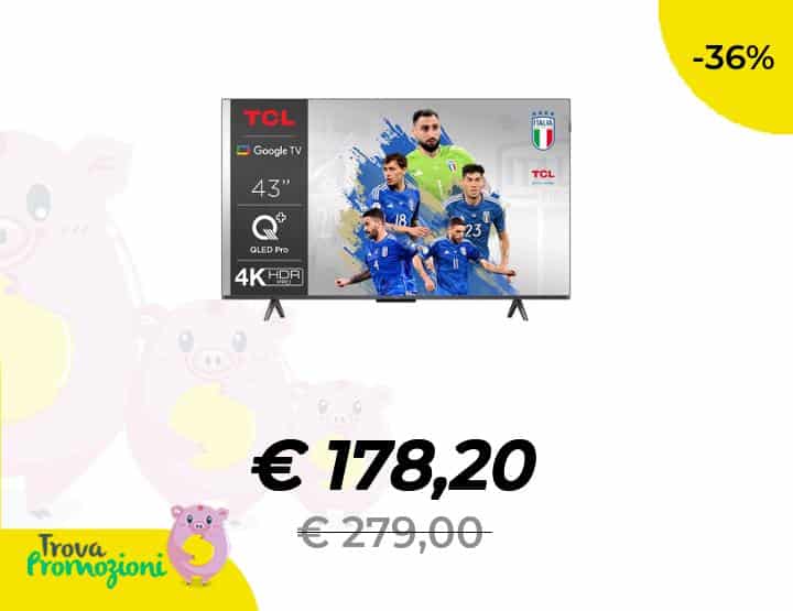 TCL QLED 43″ a 178€ da Comet con consegna gratuita!