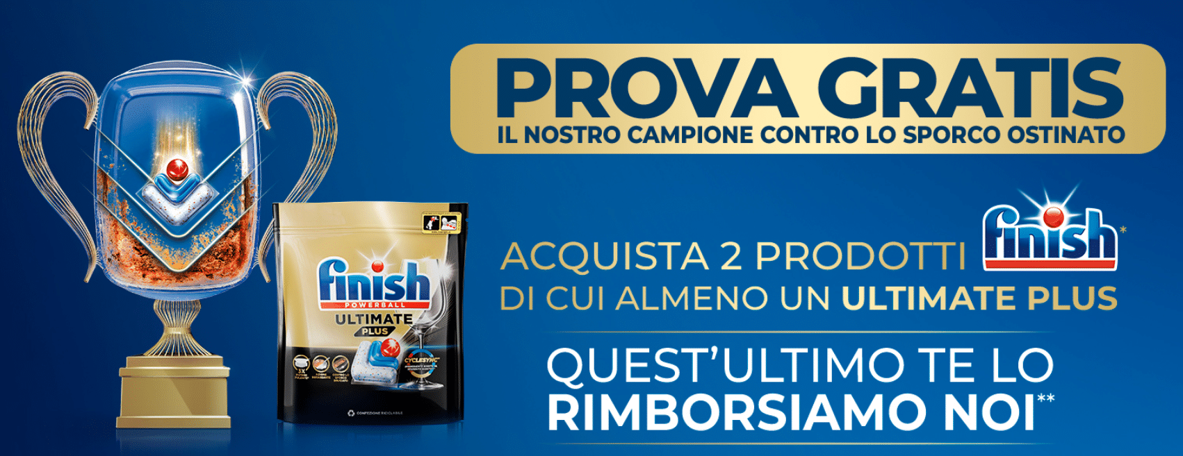 Finish Ultimate Plus Gratis: Rimborso Fino a 23,92€ con la Promo Q4 2025