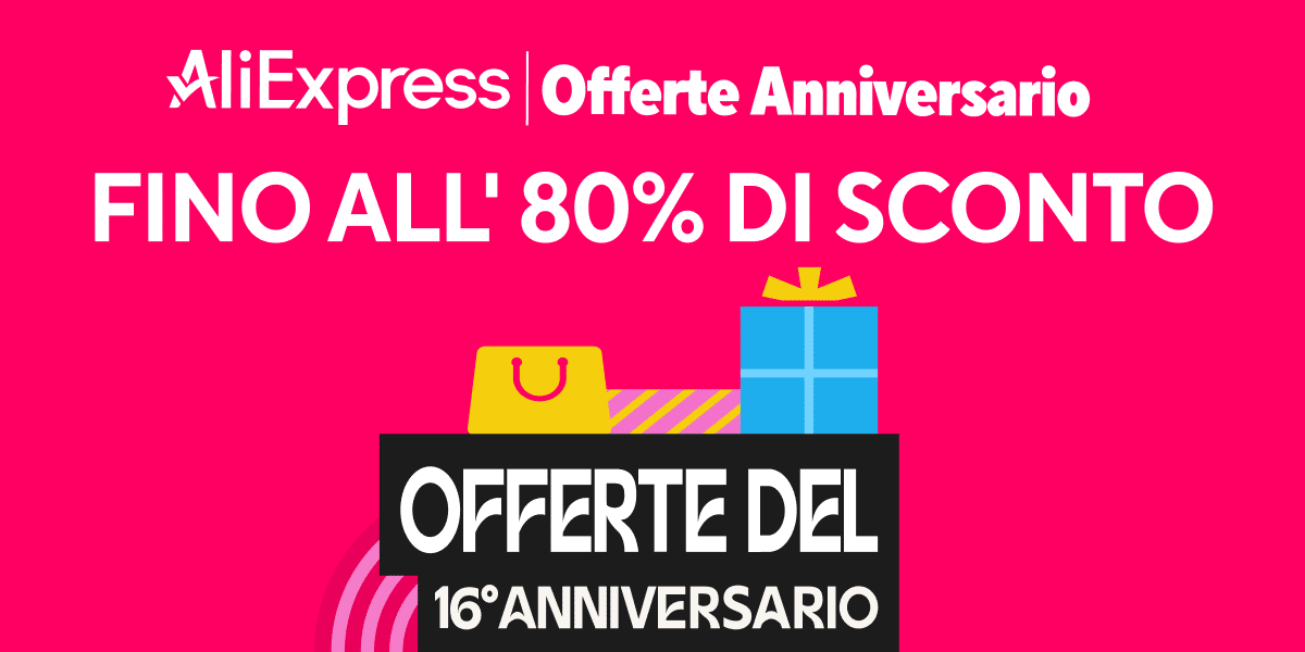 Super promo Anniversario AliExpress! Dal 16 al 25 marzo con cashback, sconto Paypal e tanti coupon!