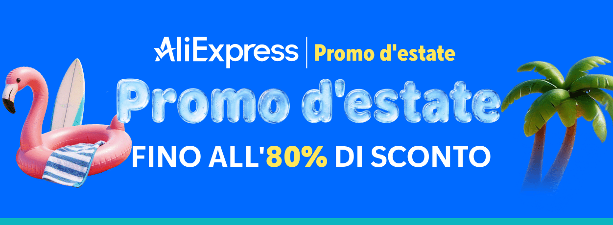 Promo Estate AliExpress: coupon fino a 110€ + sconto PayPal fino a 45€ + Cashback fino al 9%